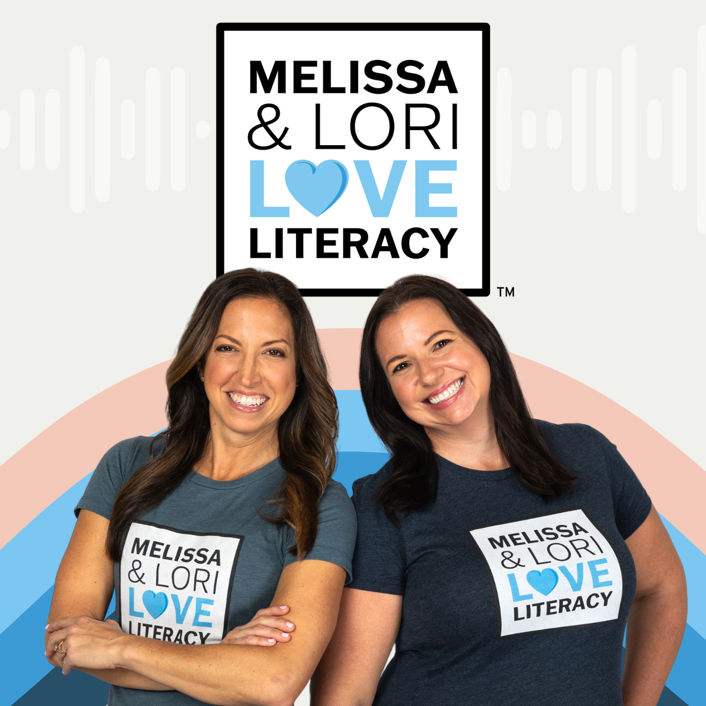 Melissa Loftus and Lori Sappington in front of Melissa & Lori Love Literacy podcast logo. Melissa Loftus and Lori Sappington in front of Melissa & Lori Love Literacy podcast logo.